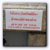    - Beware of your valuable possessions :-)